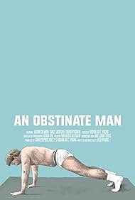 An Obstinate Man (2017)