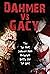 Dahmer vs. Gacy (2010)