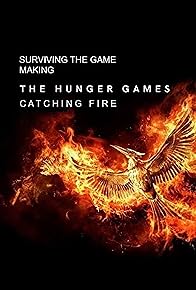 Primary photo for Surviving the Game - Making the Hunger Games: Catching Fire