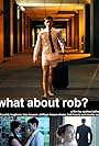 What About Rob? (2012)