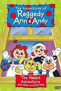 Primary photo for The Adventures of Raggedy Ann & Andy