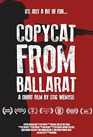 Tom Caine in Copycat from Ballarat (2016)