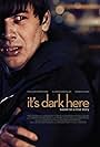 It's Dark Here (2013)