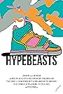 Hypebeasts (2013)