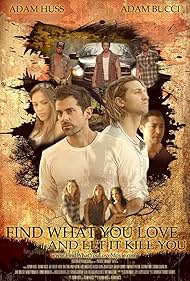 Find What You Love and Let It Kill You (2019)