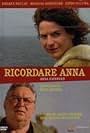 Ricordare Anna (2004)