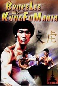 Primary photo for Bruce Lee and Kung Fu Mania