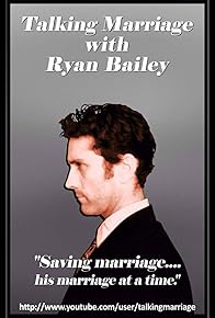 Primary photo for Talking Marriage with Ryan Bailey