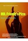 Mr Friendly's Pizza (2009)