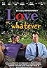 Love or Whatever (2012) Poster