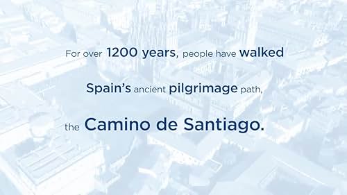 Walking The Camino: Six Ways To Santiago: Crossing A Country