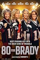 Sally Field, Jane Fonda, Rita Moreno, and Lily Tomlin in 80 for Brady (2023)