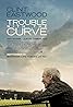 Trouble with the Curve (2012) Poster