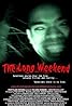 The Long Weekend (2004) Poster