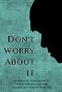 Don't Worry About It (2015)