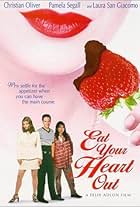 Eat Your Heart Out (1997)