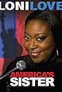 Loni Love: America's Sister (2010)