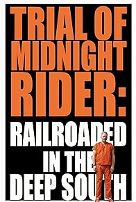 Primary photo for Trial of Midnight Rider: Railroaded in the Deep South