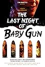 The Last Night of Baby Gun (2013)