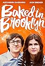 Alexandra Daddario and Josh Brener in Baked in Brooklyn (2016)