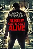 Nobody Gets Out Alive (2012)