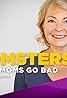 Momsters: When Moms Go Bad (TV Series 2014–2015) Poster