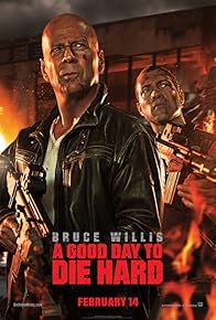 Primary photo for A Good Day to Die Hard