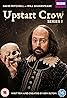 Upstart Crow (TV Series 2016–2020) Poster