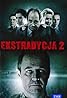 Ekstradycja 2 (TV Series 1997– ) Poster