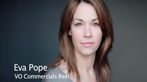 Eva Pope - Voice over reel 02