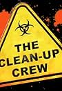 The Clean-Up Crew (2008)