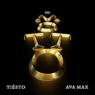 Primary photo for Tiësto & Ava Max: The Motto