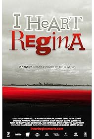 I Heart Regina (2010)