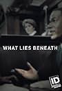 What Lies Beneath (2018)