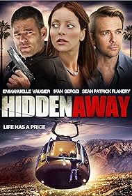 Sean Patrick Flanery, Ivan Sergei, and Emmanuelle Vaugier in Hidden Away (2013)