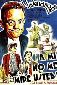 ¡A mí no me mire usted! (1941)