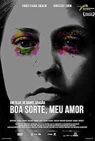 Boa Sorte, Meu Amor (2012)