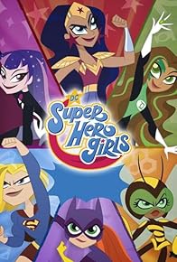 Primary photo for DC Super Hero Girls