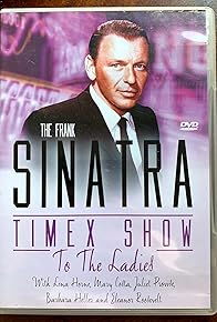 Primary photo for The Frank Sinatra Timex Show: To the Ladies