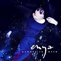 Primary photo for Enya: Echoes in Rain