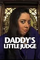 Daddy's Little Judge