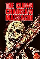 The Clown Chainsaw Massacre