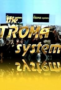 Primary photo for The Troma System