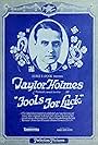 Taylor Holmes in Fools for Luck (1917)