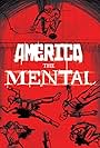 America the Mental (2008)