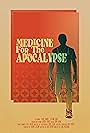 Medicine for the Apocalypse (2022)