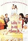 Love Is All There Is (1996)