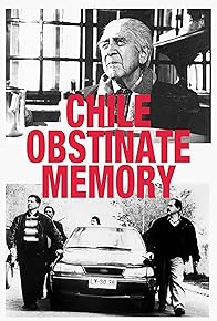 Primary photo for Chile, the Obstinate Memory