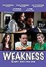 Weakness (2010) Poster