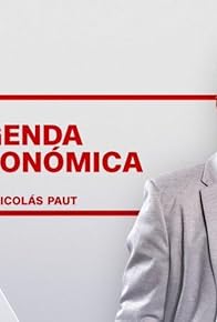 Primary photo for Agenda Económica